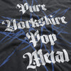 Pure Yorkshire Pop Metal T-Shirt